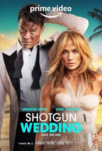 فیلم Shotgun Wedding 2022