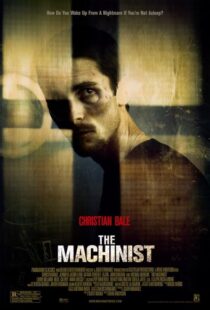 فیلم The Machinist 2004