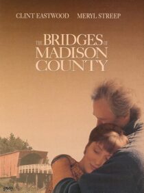 فیلم The Bridges of Madison County 1995