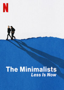 مستند The Minimalists: Less Is Now 2021